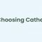 Choosing Catheters: Be Educated